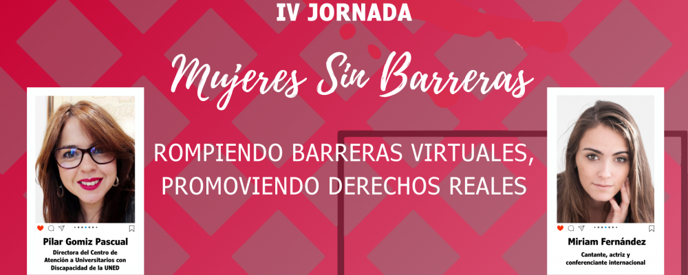 Disfruta de nuevo la IV Jornada Mujeres Sin Barreras