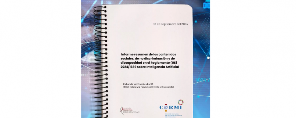 Un amplio informe describe el impacto en los derechos de las personas con discapacidad del nuevo Reglamento Europeo de Inteligencia Artificial