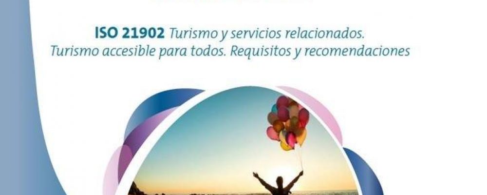 El estándar internacional ISO de turismo accesible encara su recta final