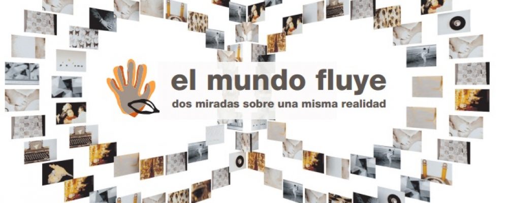 El mundo fluye: dos miradas de una misma realidad